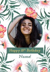 Tap to view Happy 18th Birthday Floral Card