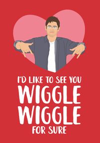 Tap to view I'd Like to See You Wiggle Anniversary Card