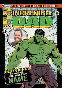 Tap to view The Hulk - Incredible Dad Happy Father's Day Card