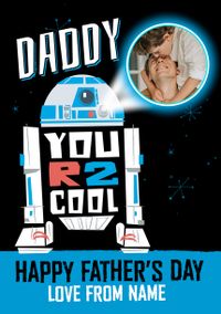 Tap to view Star Wars - R2Cool Daddy Happy Father's Day Photo Card