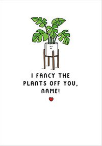 Tap to view Fancy the Plants off You Personalised Valentine's Day Card