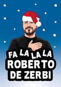 Tap to view Fa La La La Roberto Spoof Christmas Card