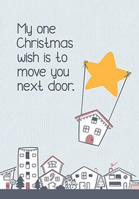 Tap to view Move Next Door Wish Christmas Card
