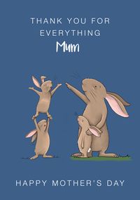 Tap to view Thanks for Everything Mum Bunnies Mother's Day Card