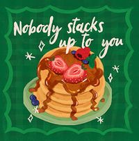 Tap to view Nobody Stacks Up Valentine's Day Card
