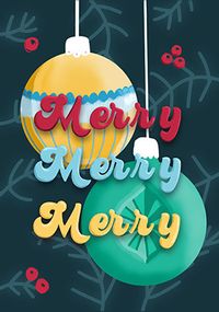 Tap to view Merry Merry Merry Christmas Baubles Card