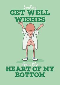 Tap to view Heart of My Bottom Get Well Card