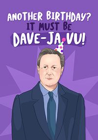 Tap to view Dave-ja-vu Birthday Card