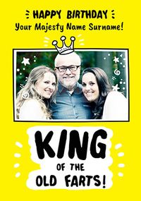Tap to view King of Old Farts photo Birthday Card