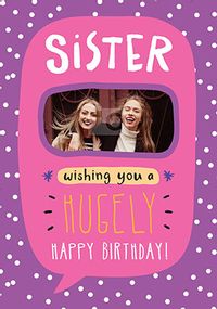 Tap to view Sister Photo Birthday Card