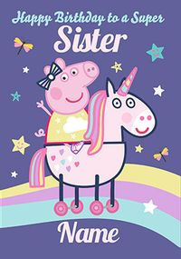 Tap to view Peppa Pig super Sister personalised Birthday Card