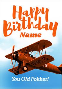 Tap to view Happy Birthday You Old Fokker Personalised Card