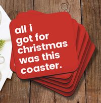 Tap to view All I Got for Christmas Personalised Coaster