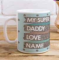 Tap to view Super Daddy Personalised Mug