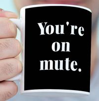 Tap to view You're on Mute Personalised Mug