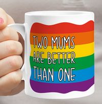 Tap to view Two Mums Are Better Than One Mug