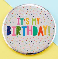 Tap to view It's My Birthday! Multicolour Badge
