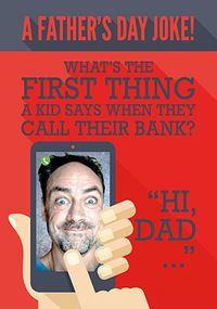 Tap to view Call the Bank of Dad Photo Father's Day Card