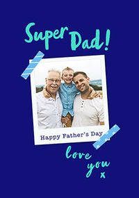 Tap to view Super Dad Photo Father's Day Card