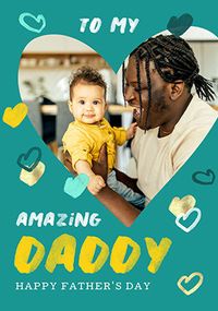 Tap to view Father's Day To My Amazing Daddy Photo Card