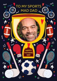 Tap to view Sports Mad Dad Photo Father's Day Card