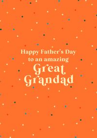 Tap to view Great Grandad Orange Father's Day Card