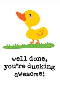 Tap to view Ducking Awesome Congratulations Card