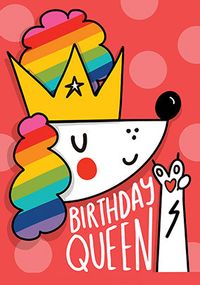 Tap to view Rainbow Birthday Queen Birthday Card