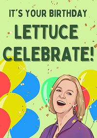 Tap to view Lettuce Celebrate You Birthday Card