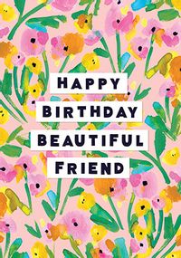 Tap to view Beautiful Friend Floral  Birthday Card