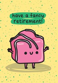 Tap to view Have a Fancy Retirement Card