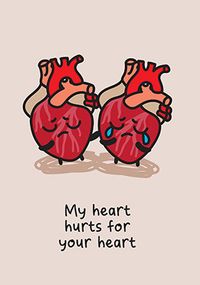 Tap to view My Heart Hurts For Your Heart Sympathy Card