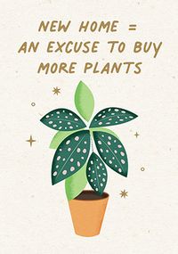 Tap to view Excuse to Buy More Plants New Home Card