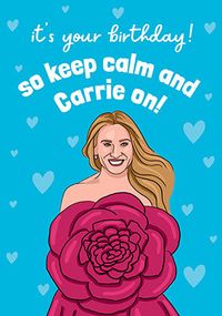 Tap to view Keep Calm and Carrie On Birthday Card