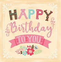 Tap to view Happy Birthday To You Floral Card
