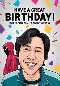 Tap to view Don't Spend All the Money Birthday card