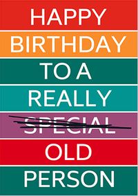 Tap to view Really Old Person Birthday Card