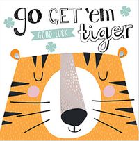 Tap to view Go Get 'Em Tiger - Good Luck Card