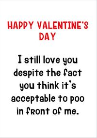 Tap to view Acceptable to Poo in Front of Me Valentine's Day Card