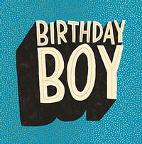 Tap to view Birthday Boy Text Birthday Card