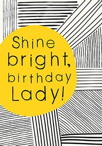 Tap to view Shine Bright Lady Birthday Card