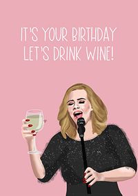 Tap to view Lets drink Wine Birthday Card