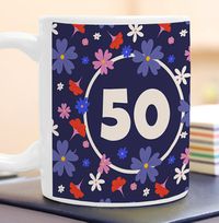 Tap to view Floral Burst 50th Birthday Mug