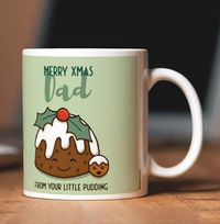 Tap to view Dad From Your Little Pudding Christmas Mug
