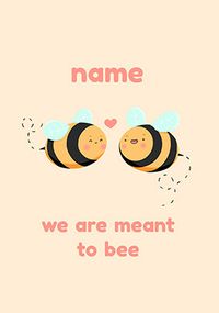 Tap to view We Are Meant to Bee Personalised Valentine's Card
