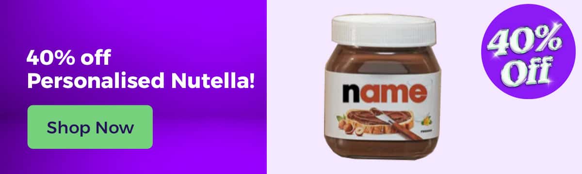 40% off Personlised Nutella!