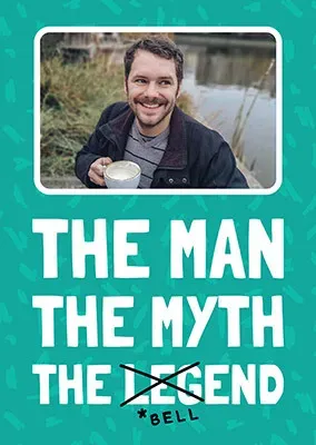 The Man The Myth The Bellend Photo Birthday Card