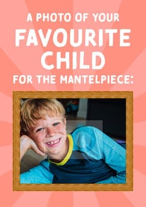 Favourite Child Photo Mothers Day Card