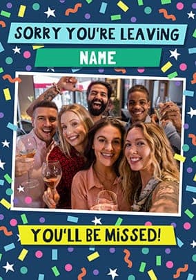 Youll Be Missed Photo Leaving Card