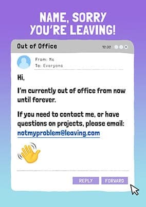 Out Of Office Leaving Card